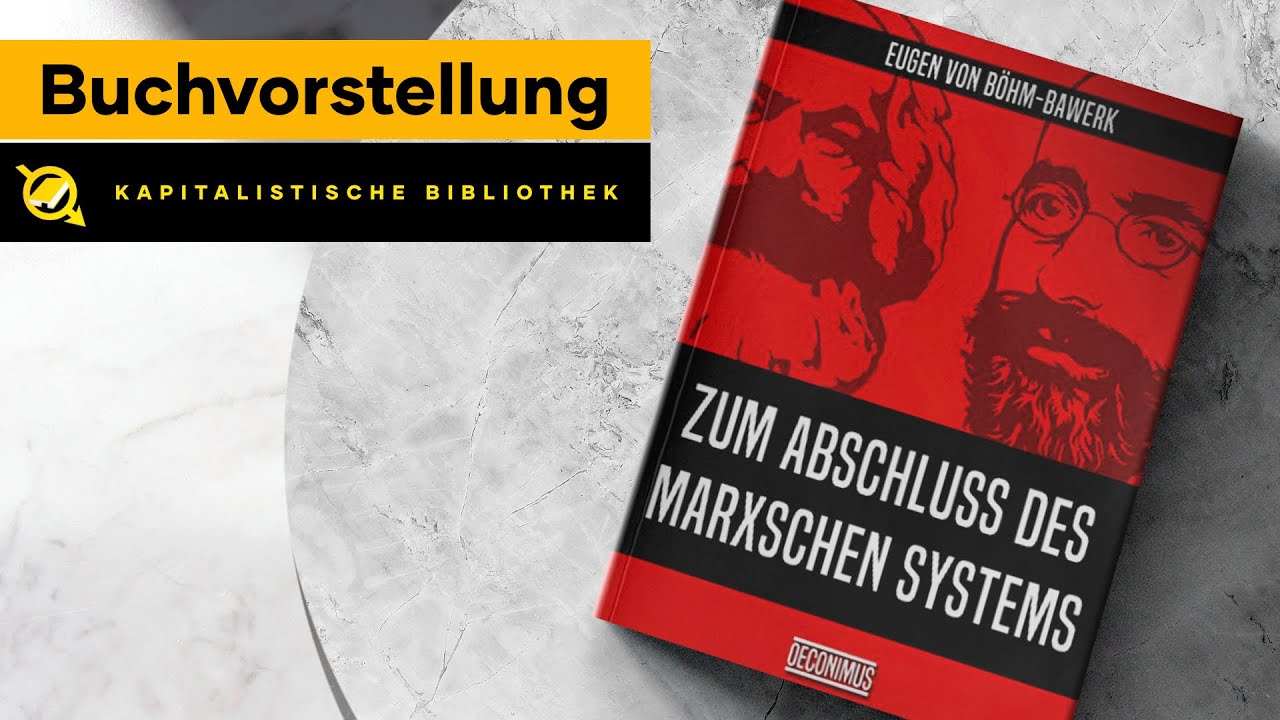 Eugen von Böhm-Bawerk - Zum Abschluss des Marxschen Systems'