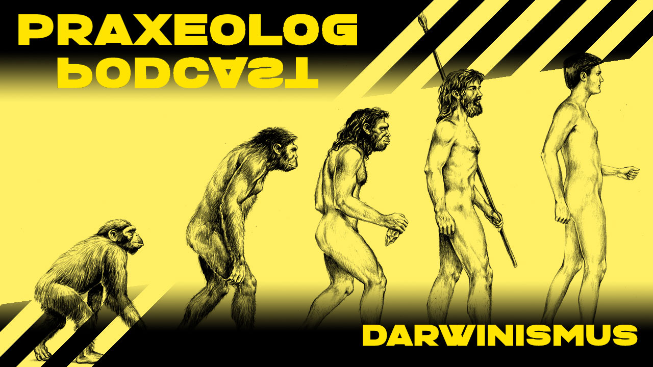 Praxeolog Nr. 6 - Darwinismus